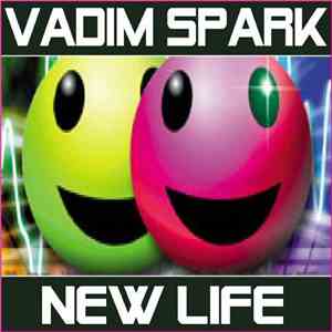Vadim Spark - New Life