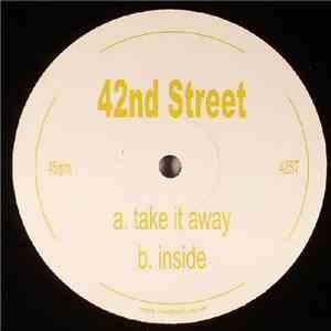 42nd Street - Take It Away / Inside