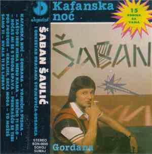 Šaban Šaulić - Kafanska Noć