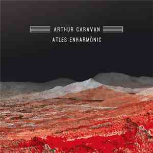 Arthur Caravan - Atles Enharmònic
