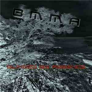 BMMA - Blinded By Absence