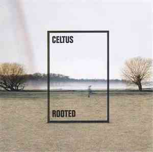 Celtus - Rooted
