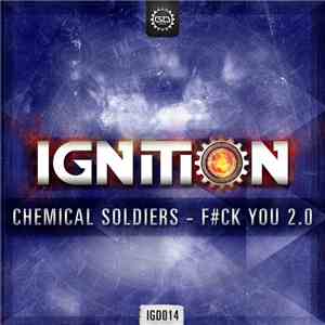 Chemical Soldiers  - F#ck You 2.0