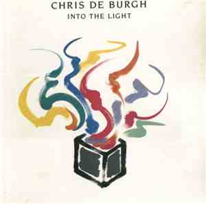 Chris de Burgh - Into The Light