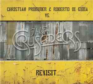 Christian Prommer & Roberto Di Gioia Vs. The Crusaders - Revisit...