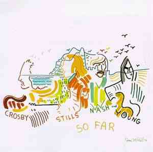 Crosby, Stills, Nash And Young - So Far