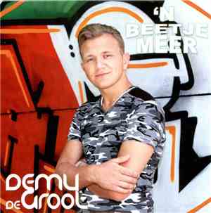 Demy De Groot - 'N Beetje Meer