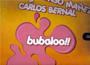 Dj Alfonso Mañez & Carlos Bernal - Bubaloo!!