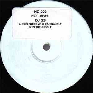 DJ SS - For Those Who Can Handle