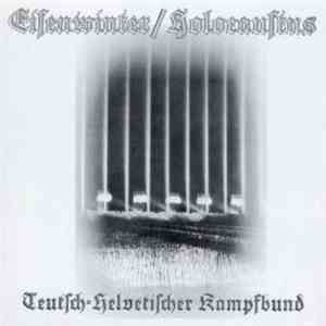Eisenwinter / Holocaustus - Teutsch-Helvetischer Kampfbund