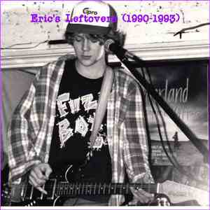 Eric (Sebadoh) - Eric's Leftovers (1990​-​1993)