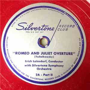 Erich Leinsdorf With Silvertone Symphony - Romeo And Juliet Overature