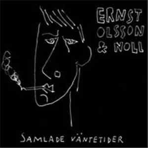 Ernst Olsson & Noll - Samlade Väntetider