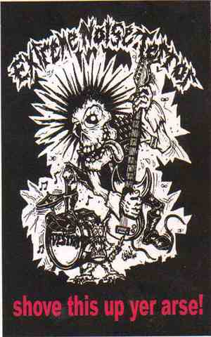 Extreme Noise Terror - Shove this up yer arse!