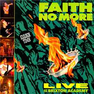 Faith No More - Live At The Brixton Academy