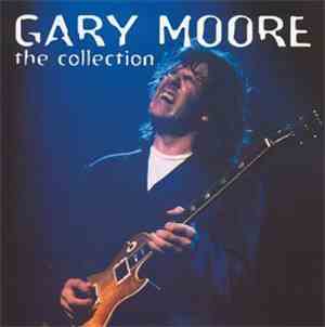 Gary Moore - The Collection