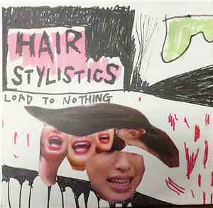 Hair Stylistics - Load To Nothing