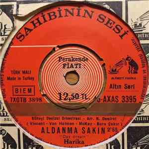 Harika & Süheyl Denizci Ork. - Ağlatma Beni / Aldanma Sakın