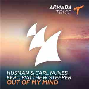 Husman & Carl Nunes Feat. Matthew Steeper - Out Of My Mind