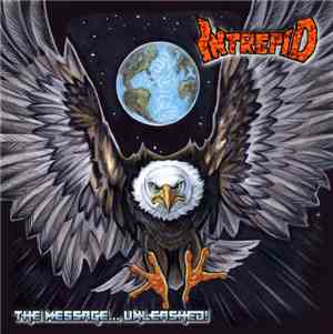 Intrepid  - The Message... Unleashed!