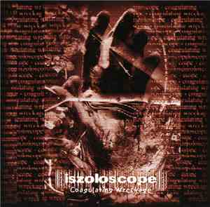 Iszoloscope - Coagulating Wreckage