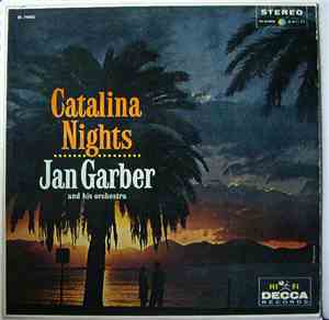 Jan Garber And His Orchestra - Catalina Nights