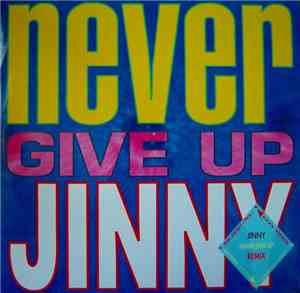 Jinny - Never Give Up (Remix)