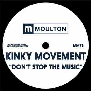 Kinky Movement - Don't Stop The Music