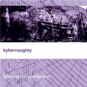 Kybernaughty - Listening Comprehension