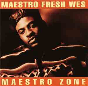 Maestro Fresh Wes - Maestro Zone