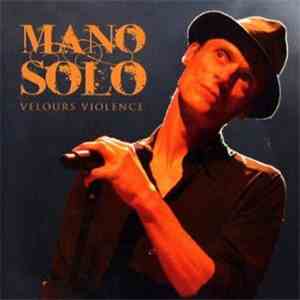 Mano Solo - Velours Violence