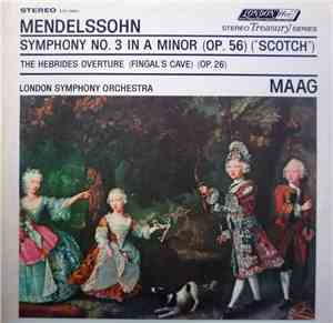 Mendelssohn - London Symphony Orchestra, Peter Maag - Mendelssohn In Scotla ...
