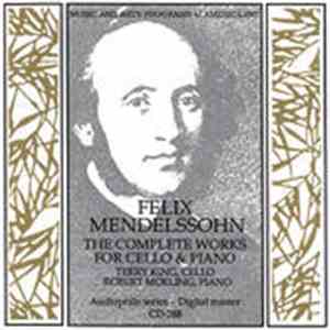 Mendelssohn, Terry King , Robert Moeling - The Complete Works For Cello And ...