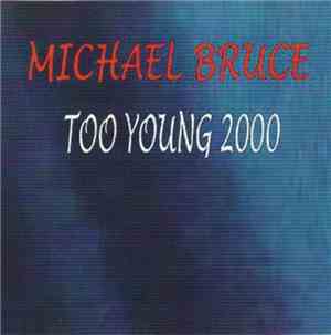 Michael Bruce - Too Young 2000