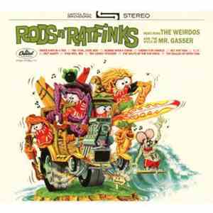 Mr. Gasser & The Weirdos - Rods N' Rat Finks
