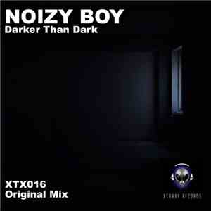 Noizy Boy - Darker Than Dark