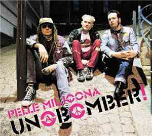 Pelle Miljoona Unabomber - Unabomber!