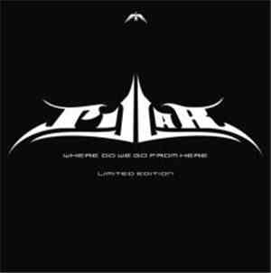 Pillar - Where Do We Go From Here?