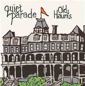 Quiet Parade - Old Haunts