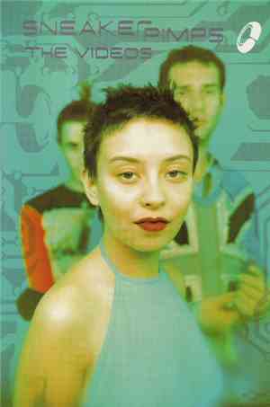 Sneaker Pimps - The Videos