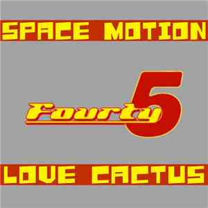 Space Motion - Love Cactus