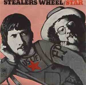 Stealers Wheel - Star / What More Could You Want
