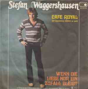 Stefan Waggershausen - Café Royal (Ist Casablanca Wirklich So Weit)