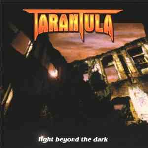 Tarantula  - Light Beyond The Dark