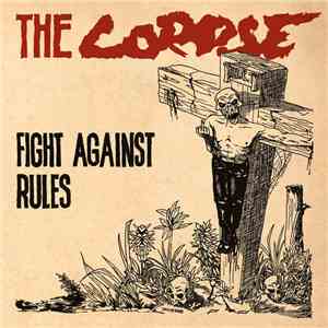 The Corpse - Fight Against Rules