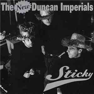 The New Duncan Imperials - Sticky