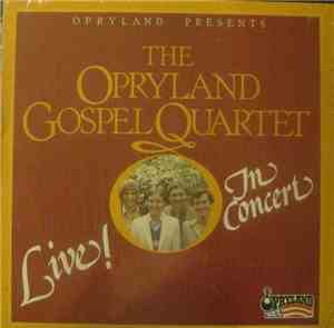 The Opryland Gospel Quartet - Live! in Concert