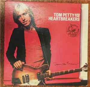 Tom Petty And The Heartbreakers - Damn The Torpedos