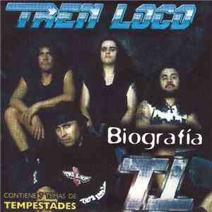 Tren Loco - Biografia