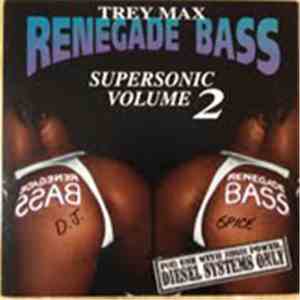 Trey Max - Renegade Bass Supersonic Volume 2